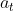 a_{t}