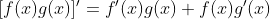 [f(x)g(x)]'=f'(x)g(x)+f(x)g'(x)